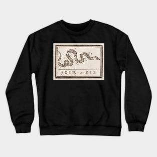 Join or Die Crewneck Sweatshirt